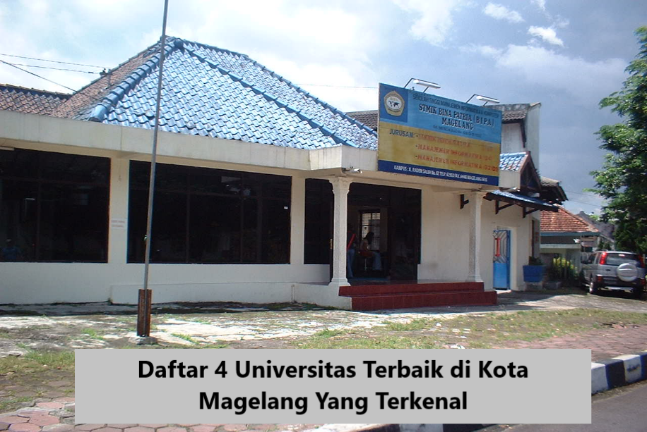 Daftar 4 Universitas Terbaik di Kota Magelang Yang Terkenal